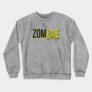 ZomBae Crewneck Sweatshirt